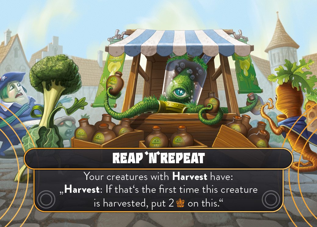 Reap 'N' Repeat. Your creatures with Harvest have: 'Harvest: If that's the first time this creature is harvested, put 2 Octonite on this.'