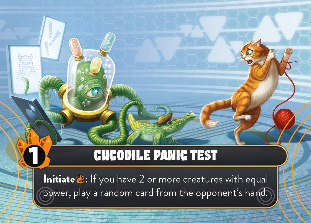 Cucodile Panic Test. Initiate (Octonite): If you have 2 or more creatures with equal power, play a random card from the opponent's hand.